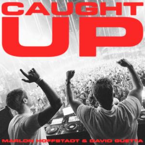 Marlon Hoffstadt and David Guetta Release CAUGHT UP Photo