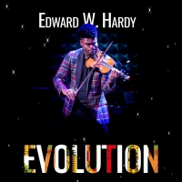 Acclaimed Violinist, Edward W. Hardy, Releases New Single Inspired By The Evolution O Video