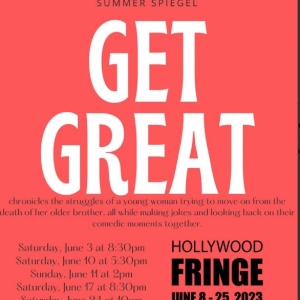 GET GREAT Premieres at Hollywood Fringe Festival Photo