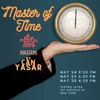 MASTER OF TIME By M. Can Yasar Comes to Teatro Latea Photo