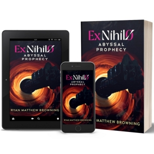 Ryan Matthew Browning Releases New Science Fiction Series - EX NIHILO - ABYSSAL PROPH Photo