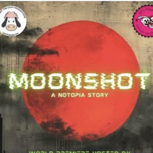 MOONSHOT By Herbert The Cow Productions To Premiere At spit&vigor's Tiny Baby Blackbo Photo