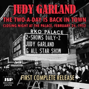 Album Review: JUDY GARLAND: THE TWO-A-DAY IS BACK IN TOWN, Brings Our Judy Into Your  Photo