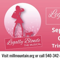 Mill Mountain Theatre to Present LEGALLY BLONDE THE MUSICAL