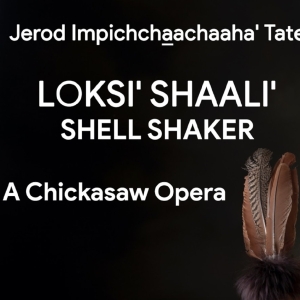 Jerod Impichchaachaaha Tates Opera LOKSI SHAALI to be Presented By Mount Holyoke College Photo