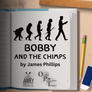 BOBBY AND THE CHIMPS World Premiere to be Presented at Abbey Theater Of Dublin Photo