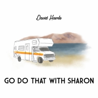 David Haerle Releases New Single 'Go Do That With Sharon'