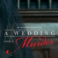 Oxygen's A WEDDING AND A MURDER Returns Monday, September 9
