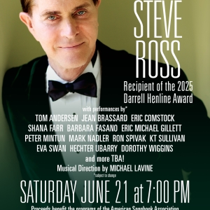 Feature: CABARET SCENES AND AMERICAN SONGBOOK ASSOCIATION CELEBRATE STEVE ROSS To…