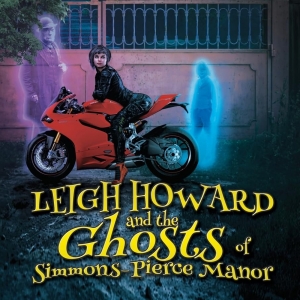 Stars Collective Options LEIGH HOWARD AND THE GHOSTS OF SIMMONS-PIERCE MANOR Photo