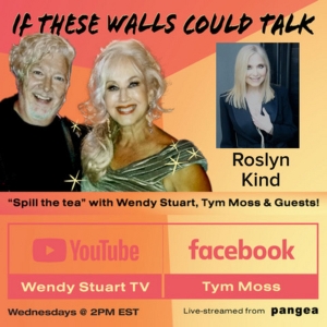 Roslyn Kind Guests on IF THESE WALLS COULD TALK with Hosts Wendy Stuart and Tym Moss  Photo