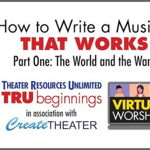 Theater Resources Unlimited Extends Submission Deadline For Musical Theater Workshop Photo