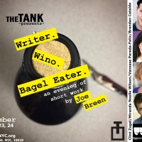 Badinage Theatre Company Presents WRITER. WINO. BAGEL EATER. At The Tank