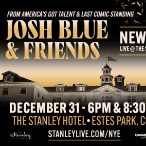 JOSH BLUE & FRIENDS is Coming to The Concert Hall at The Stanley Hotel