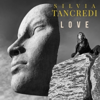 Silvia Tancredi Releases New Album LOVE Photo