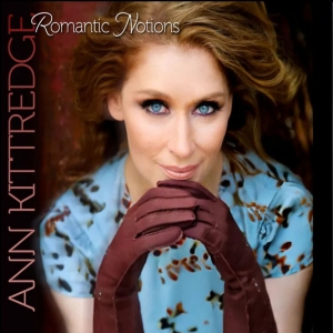 Ann Kittredge To Celebrate CD Release of ROMANTIC NOTIONS at The Birdland Theater Video