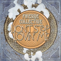 Fireside Collective Releases Second Single From Upcoming Album Photo