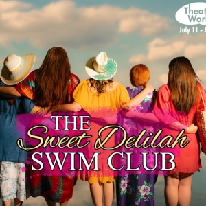 THE SWEET DELIILAH SWIM CLUB at TheaterWorks Opens This July Photo