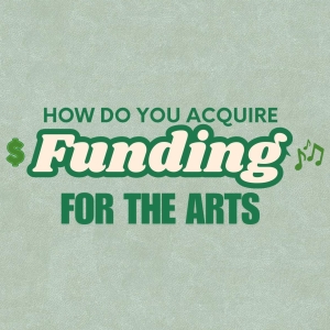 Student Blog: How Do You Acquire Funding for the Arts? Photo