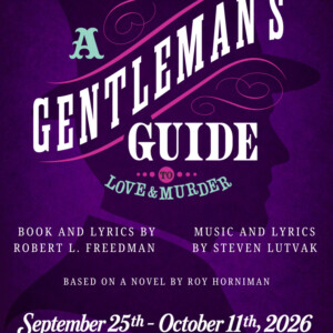 A GENTLEMAN'S GUIDE TO LOVE AND MURDER Will Come to Hill Country Community Theatre Photo