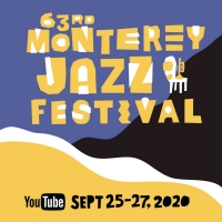 Monterey Jazz Festival Presents Virtual 2020 Festival Video