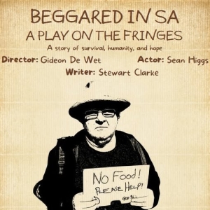 Review: BEGARRED IN SA: A PLAY ON THE FRINGES OF SOCIETY Photo