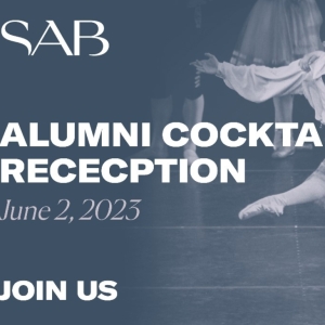School Of American Ballet to Host Annual Alumni Cocktail Reception At Lincoln Center…
