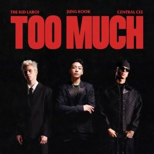The Kid Laroi, Jung Kook, & Central Cee Join Forces for New Single 'Too Much' Photo