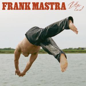 Frank Mastra to Release Debut EP BITTER END Photo
