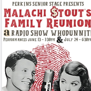 Interview: MALACHAI STOUT'S FAMILY REUNION RADIO SHOW At Perkins Center for the Arts Photo