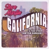 Steve Martin and The Steep Canyon Rangers Release New Single 'California' Video