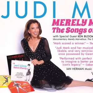Don't Tell Mama to Present Return of Judi Mark in MERELY MARVELOUS: THE SONGS OF GWEN