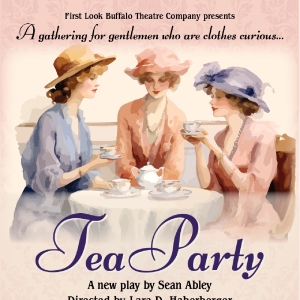 First Look Buffalo's New Play TEA PARTY Opens September 13 Photo