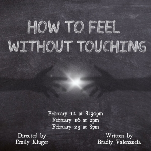 HOW TO FEEL WITHOUT TOUCHING Set for The Chain One-Act Theater Festival Photo