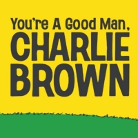 Marriott Theatre For Young Audiences Kicks Off 2023 Children's Theatre Season With YOU'RE A GOOD MAN, CHARLIE BROWN