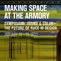 Making Space At The Armory Releases Full Schedule Of Public Events For SYMPOSIUM…