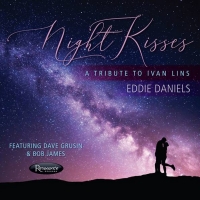 Eddie Daniels to Release New Album NIGHT KISSES Video