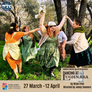 Women’s Theatre Collective to Present DANCING AT LUGHNASA This March Video