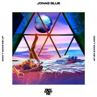 Jonas Blue & Why Don't We Release 'Don't Wake Me Up' Video