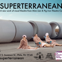 Mimi Lien & Pig Iron's SUPERTERRANEAN Opens Tonight At The Philly Fringe Festival Photo