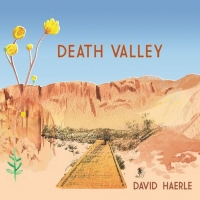 David Haerle To Release New Album DEATH VALLEY Video