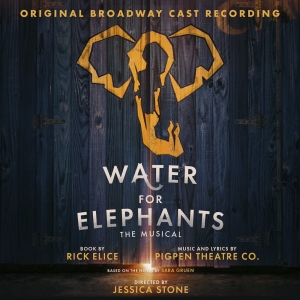 WATER FOR ELEPHANTS Releases 'The Road Don’t Make You Young'