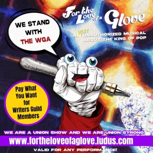 FOR THE LOVE OF A GLOVE Offers WGA Members Pay What You Can Tickets Photo