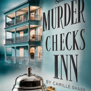 Camille Sharp Releases New Mystery MURDER CHECKS INN Interview