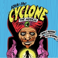 Stream Ride the Cyclone's World Premiere Cast Recording Now! Interview