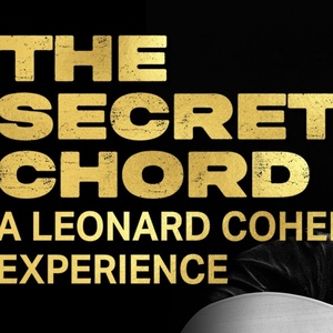 Cast and Musicians Set for THE SECRET CHORD A Leonard Cohen Experience at Soulpepper Photo