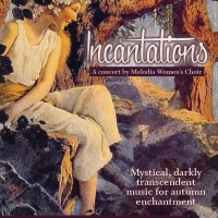 Melodia Women's Choir Of NYC Presents INCANTATIONS: MYSTICAL, DARKLY TRANSCENDENT MUS Video