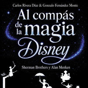 AL COMPÁS DE LA MAGIA DISNEY: SHERMAN BROTHERS Y ALAN MENKEN llegará próximamente a las librerías