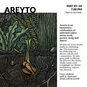 The Actors Studio to Present AREYTO Celebration of Latine Scene Work, Poetry, Song &…