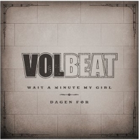 Volbeat Share New Music Video For 'Wait A Minute My Girl' Photo